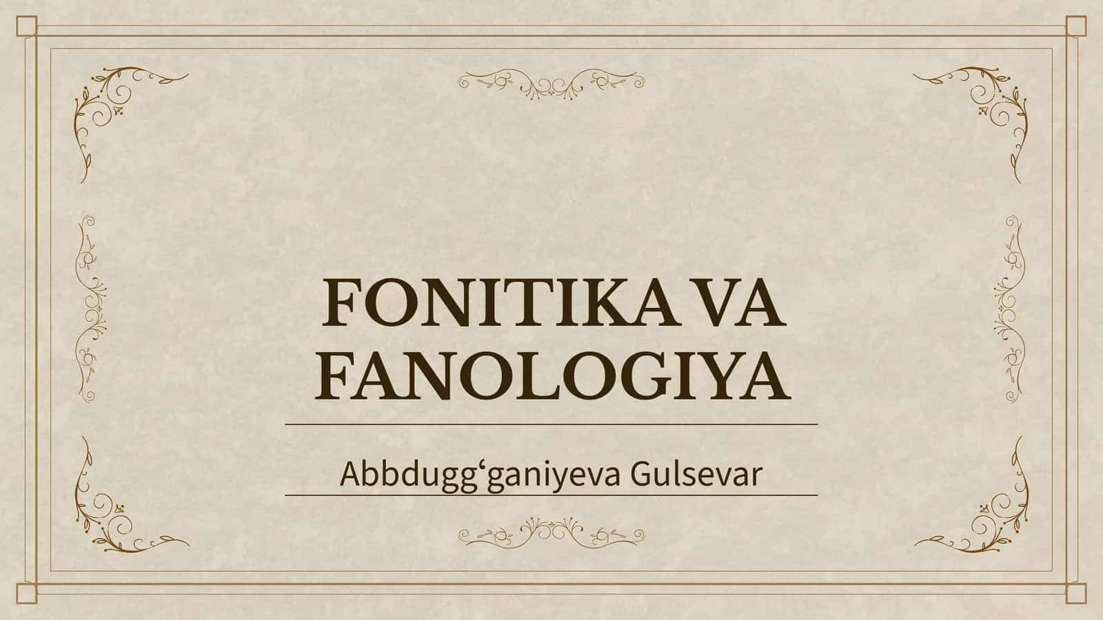 FONITIKA VA FANOLOGIYA