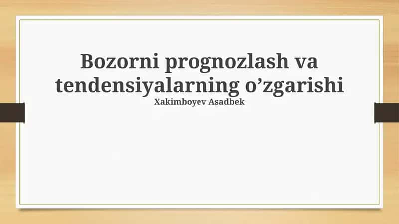 Bozorni prognozlash va tendensiyalarning o’zgarishi