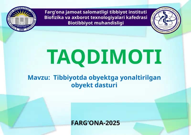 FARG‘ONA-2025 Tibbiyotda obyektga yonaltirilgan obyektdasturi