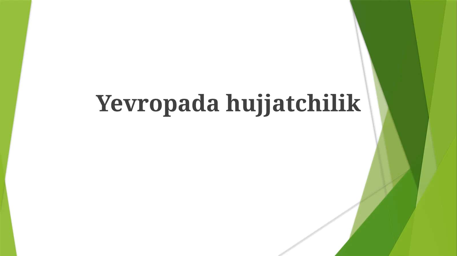 Yevropadahujjatchilik