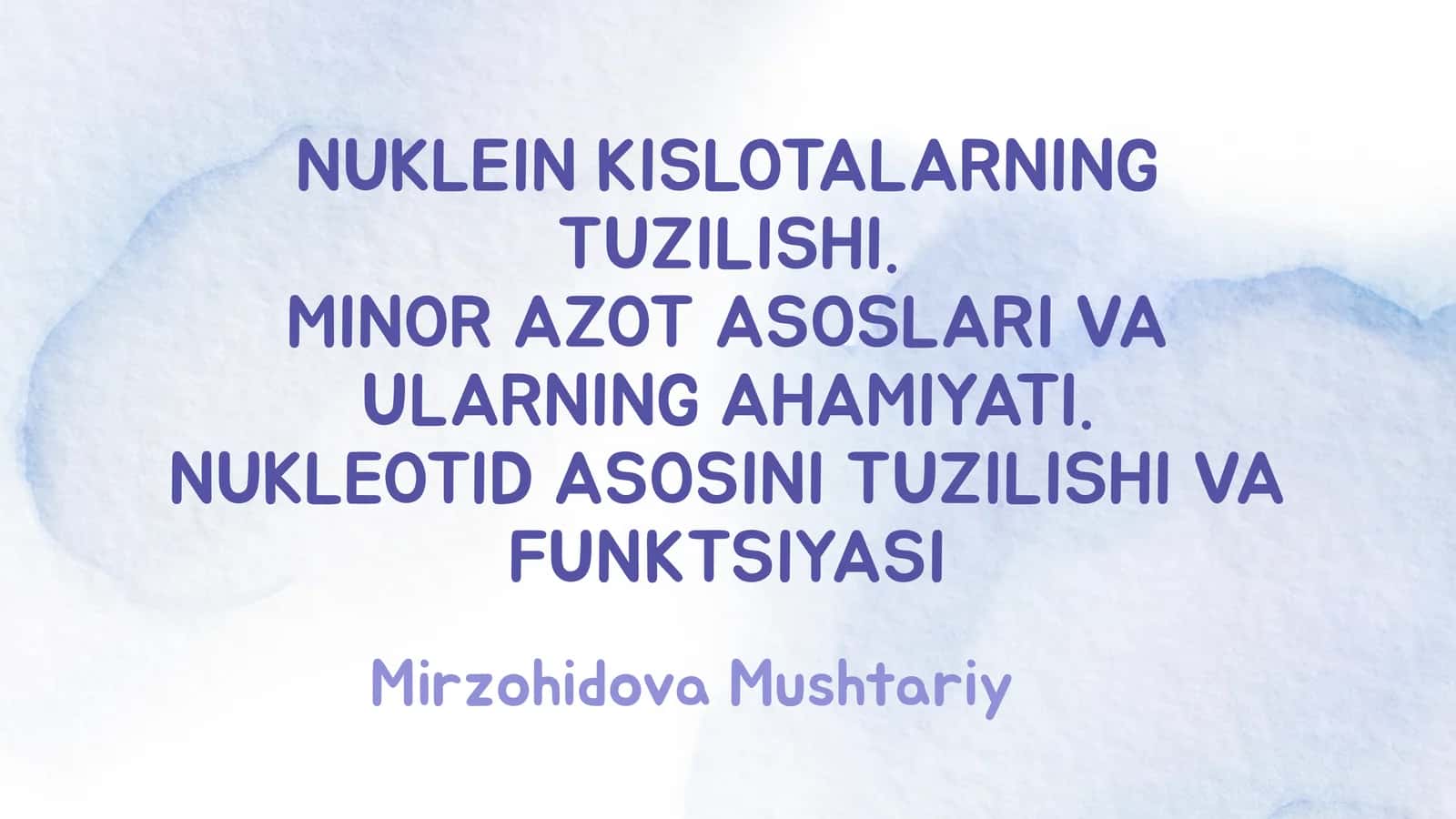 NUKLEIN KISLOTALARNING TUZILISHI
