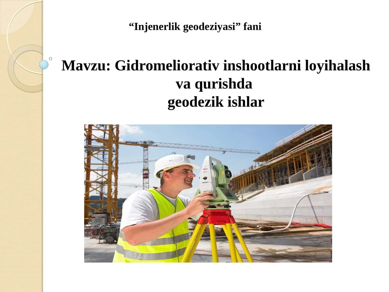 Gidromeliorativ inshootlarni loyihalash va qurishda geodezik ishlar