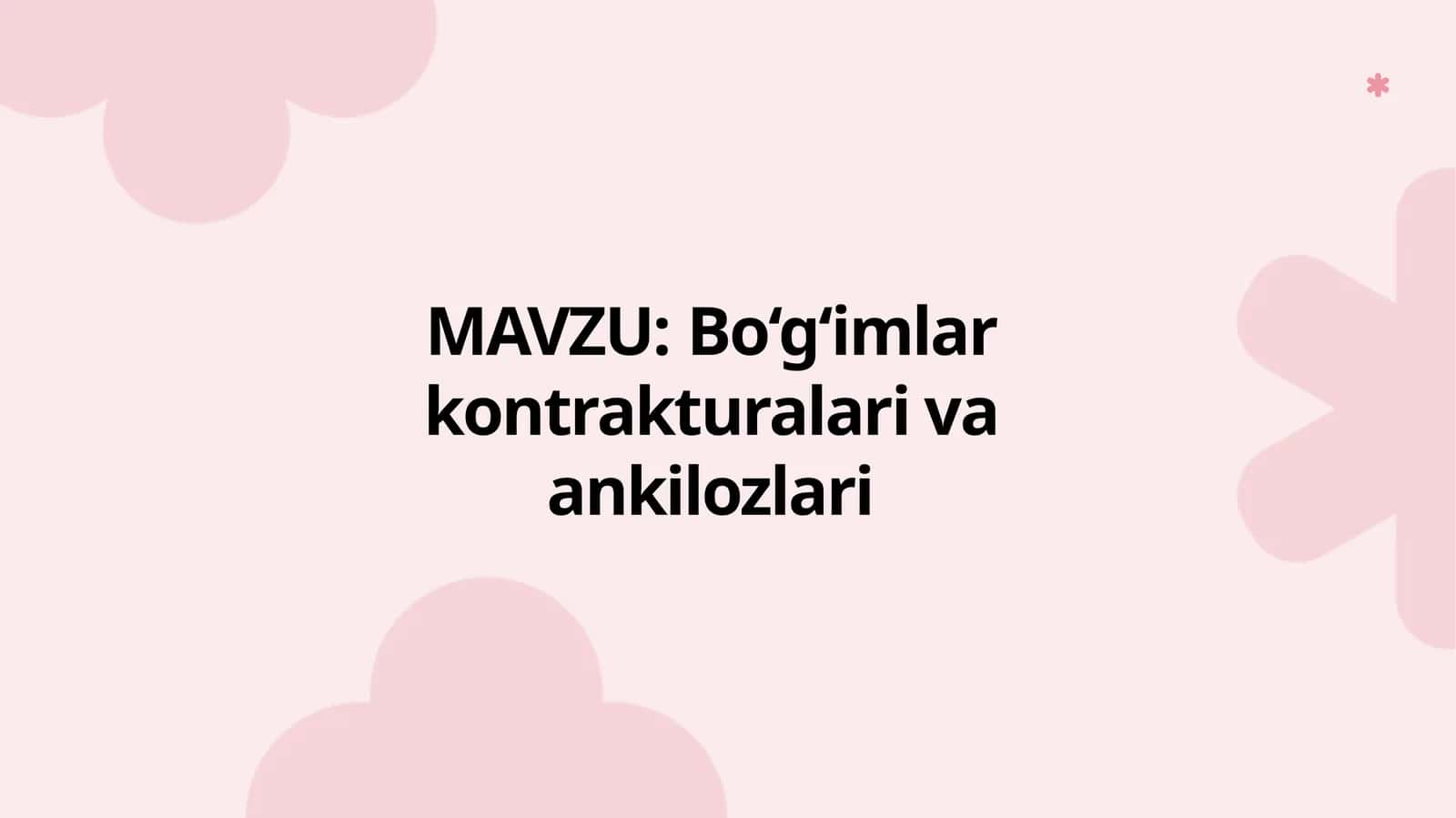 Bo‘g‘imlar kontrakturalari va ankilozlari