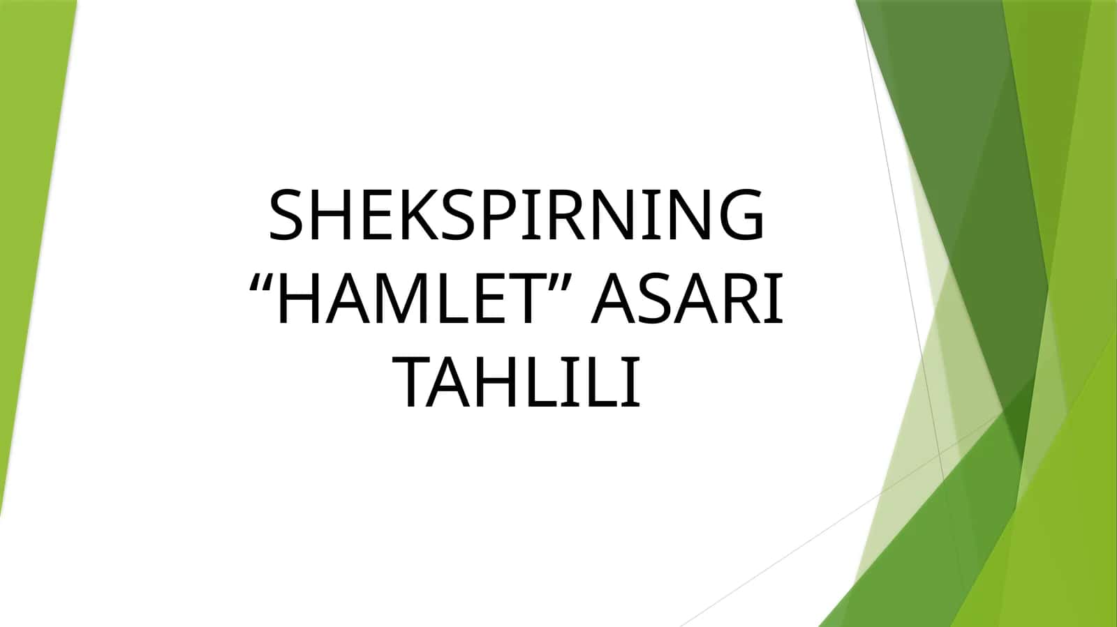 SHEKSPIRNING “HAMLET” ASARI TAHLILI