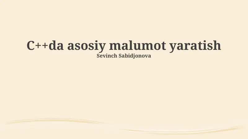 C++da asosiy malumot yaratish