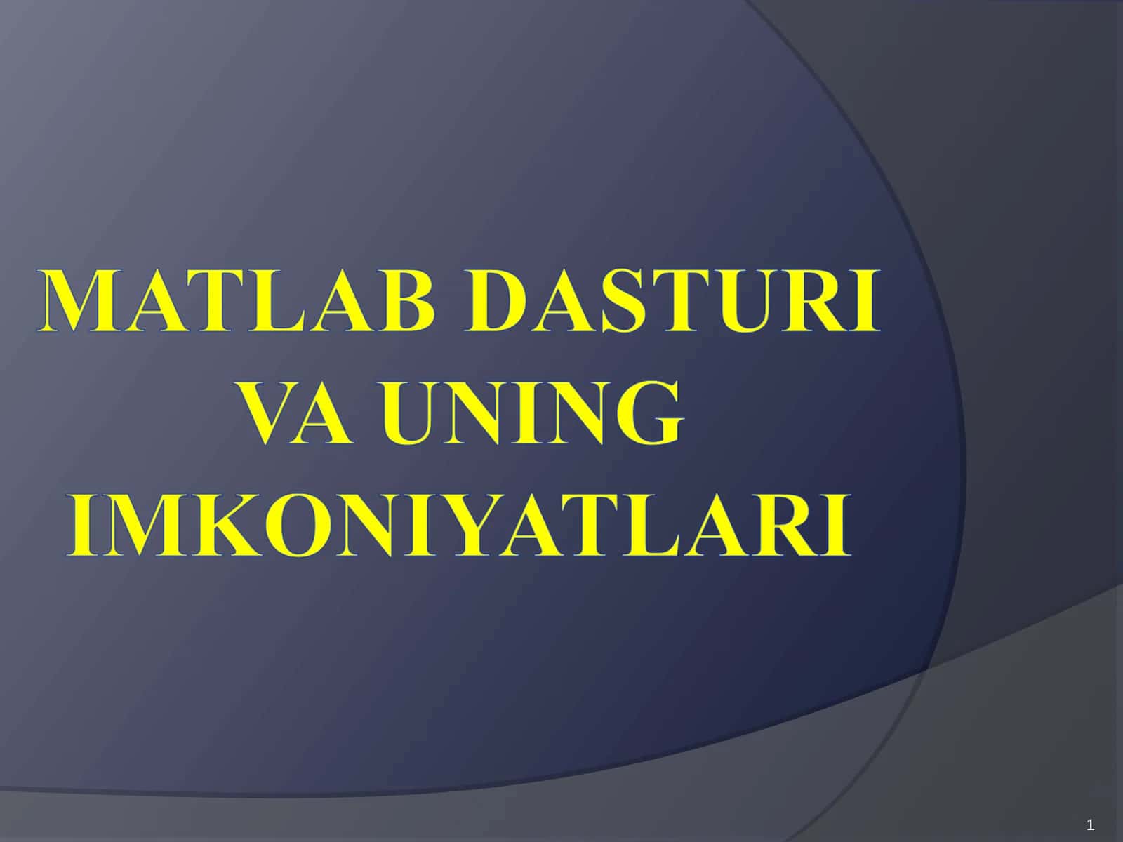 Matlab dasturi va uning imkoniyatlari