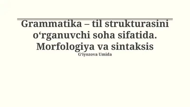 Grammatika: Til tuzilishini o'rganish sohasi