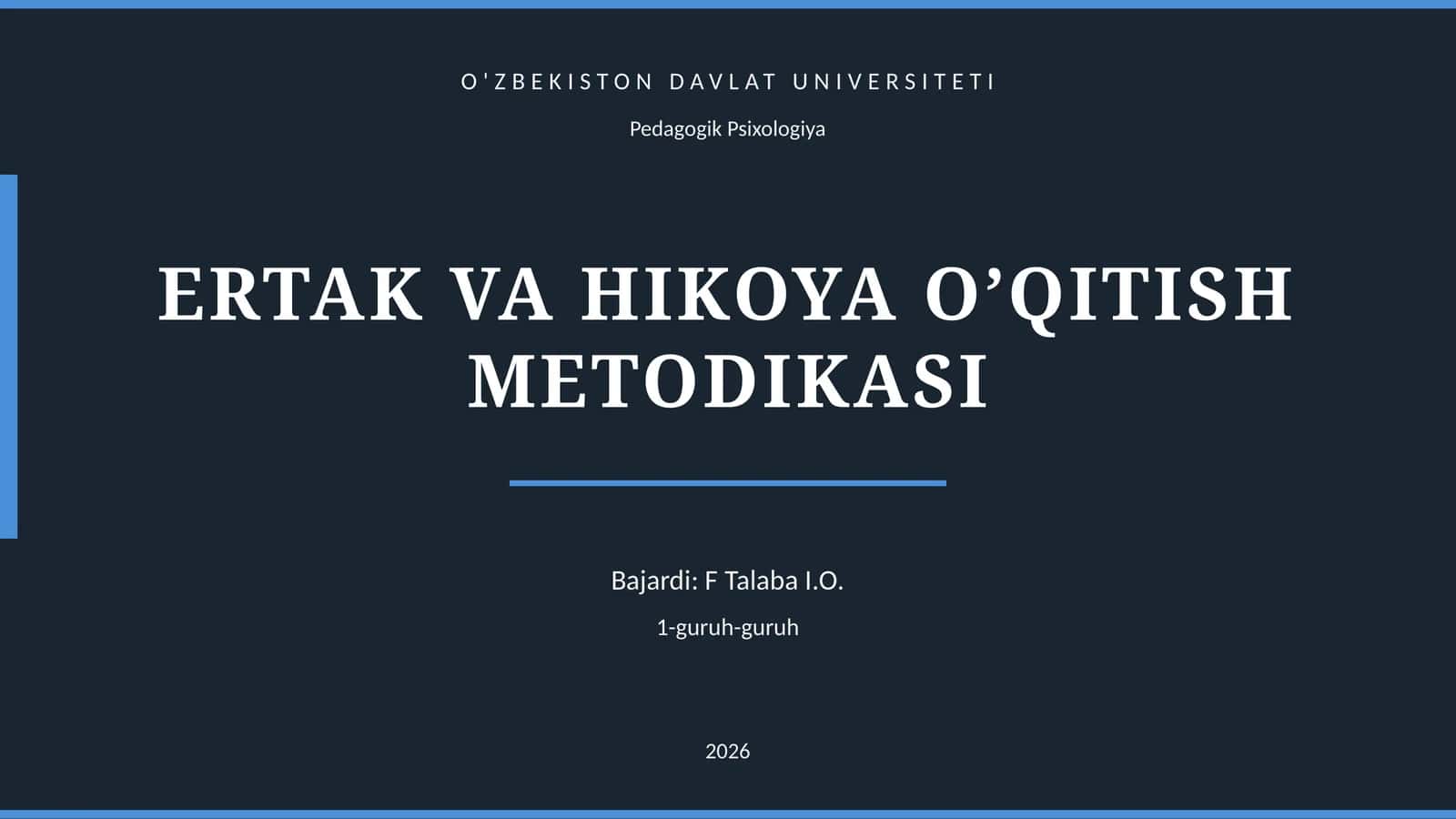 ERTAK VA HIKOYA O’QITISH METODIKASI