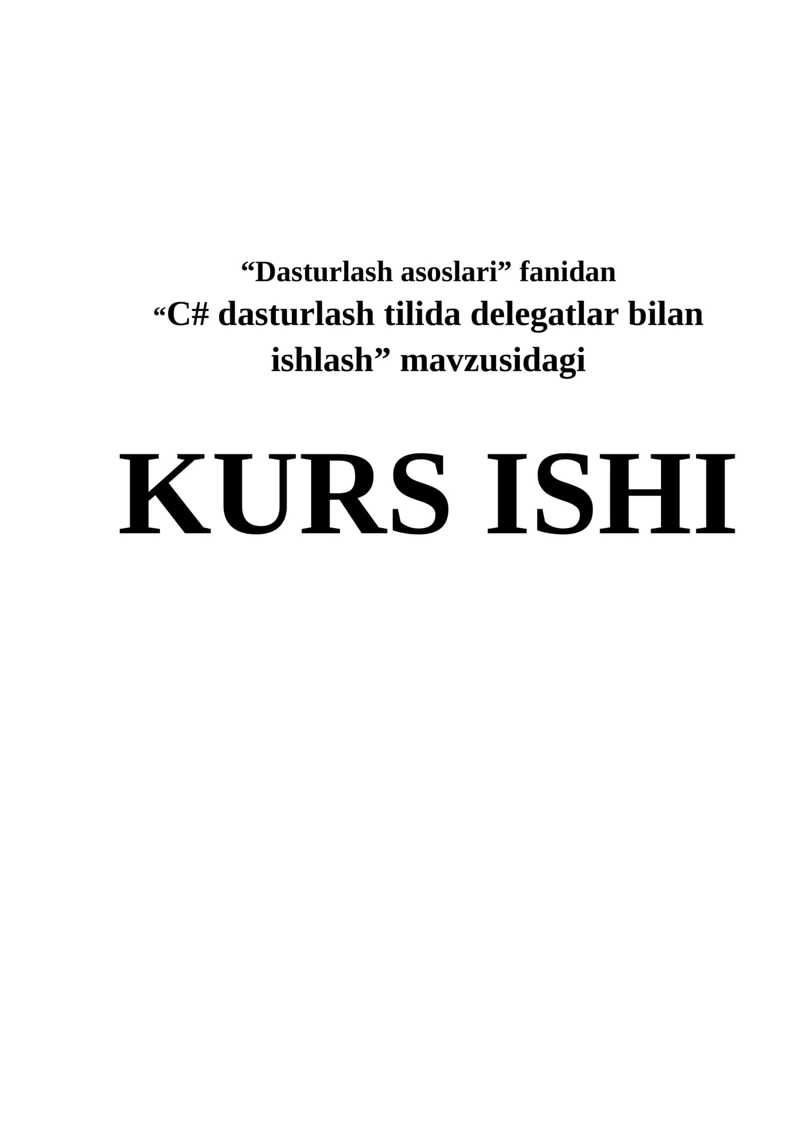Dasturlash asoslari - C# dasturlash tilida delegatlar bilan ishlash