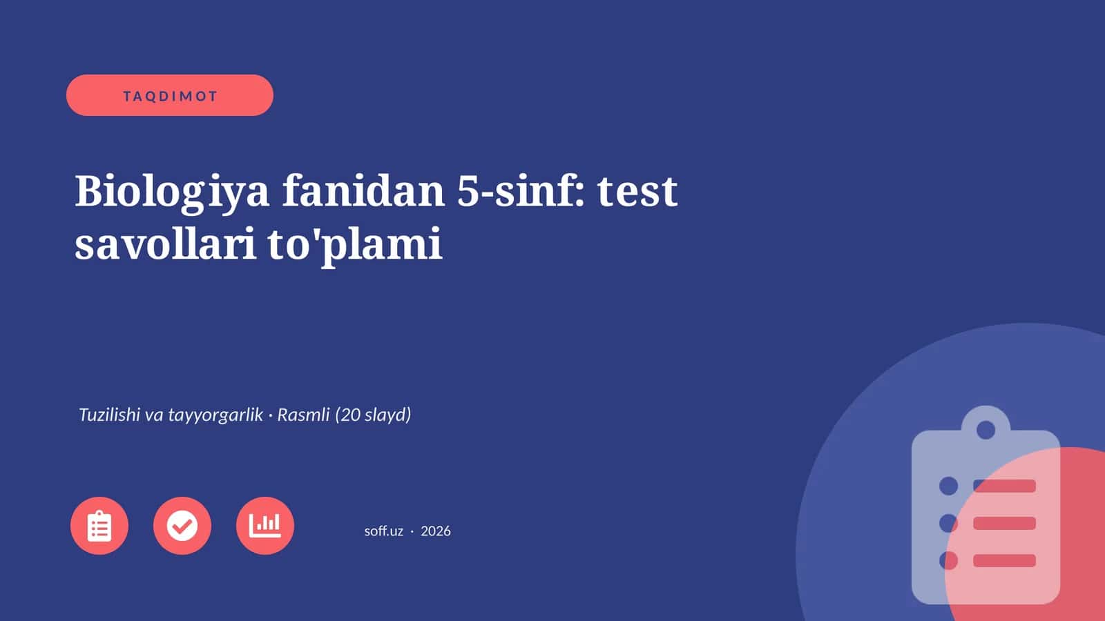 Biologiya fanidan 5-sinf: test savollari to'plami