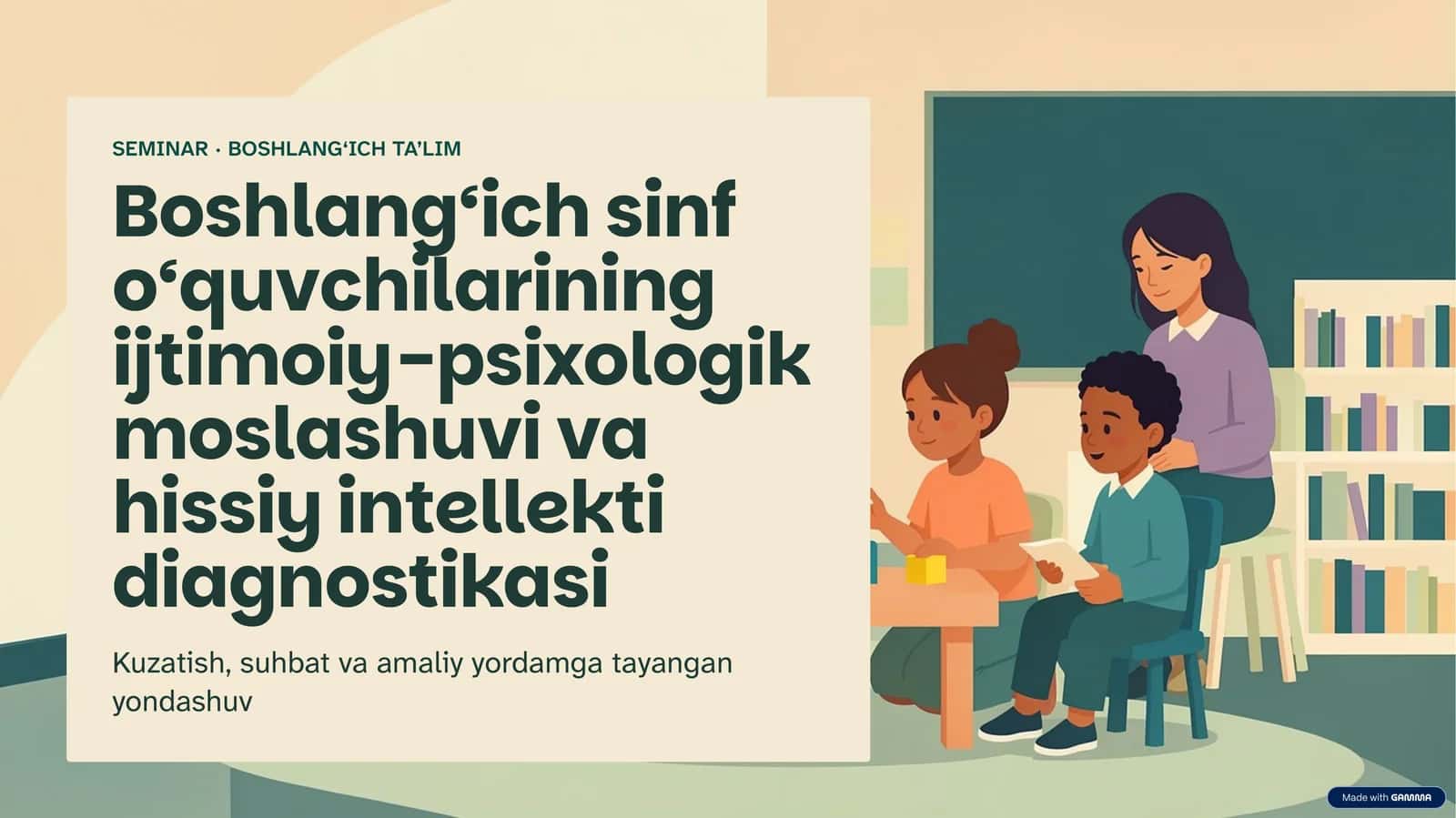 Boshlang‘ich sinf o‘quvchilarining ijtimoiy-psixologik moslashuvi va hissiy intellekti diagnostikasi