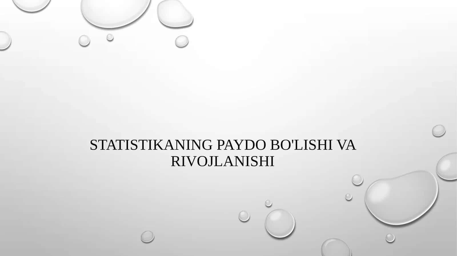 Statistikaning paydo bo'lishi va rivojlanishi