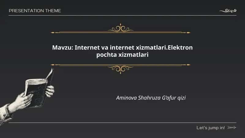 Internet va internet xizmatlari.Elektron pochta xizmatlari
