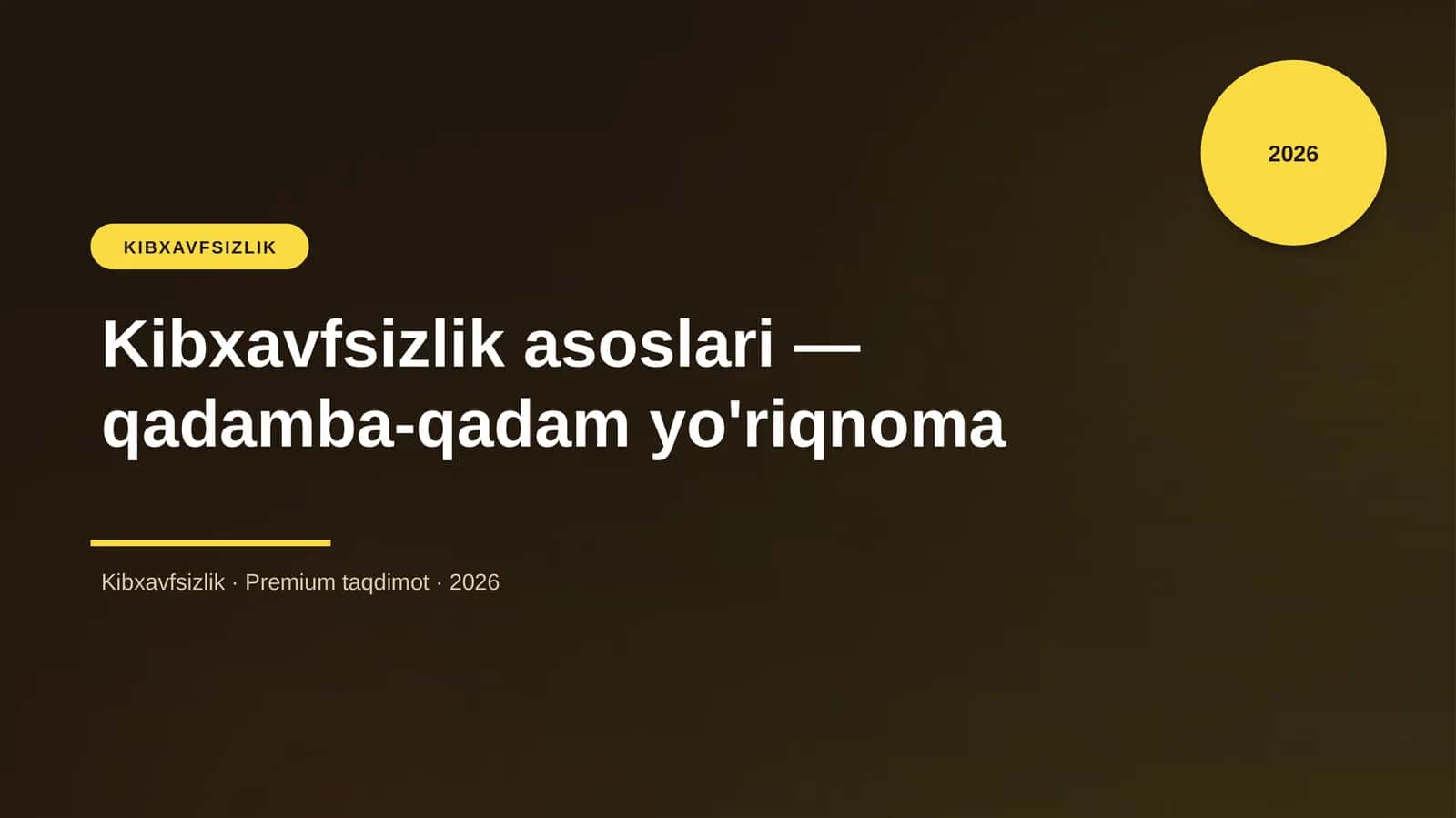 Kibxavfsizlik asoslari — qadamba-qadam yo'riqnoma