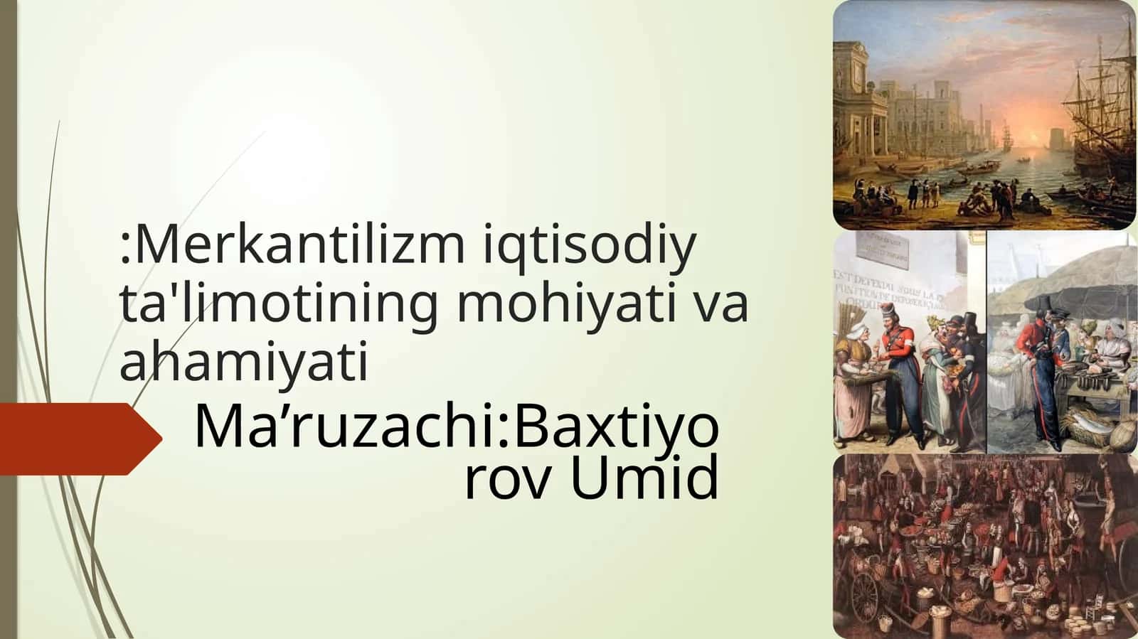 Merkantilizm iqtisodiy ta'limotining mohiyati va ahamiyati