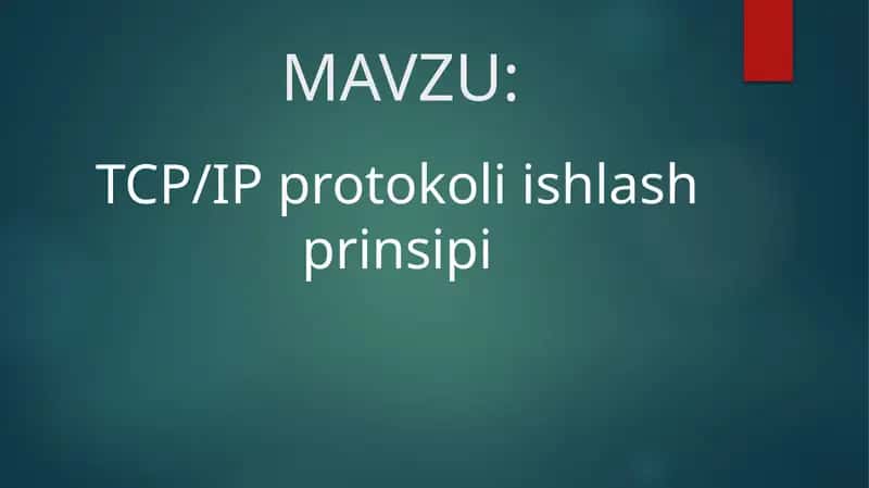 TCP/IP protokoli ishlash prinsipi