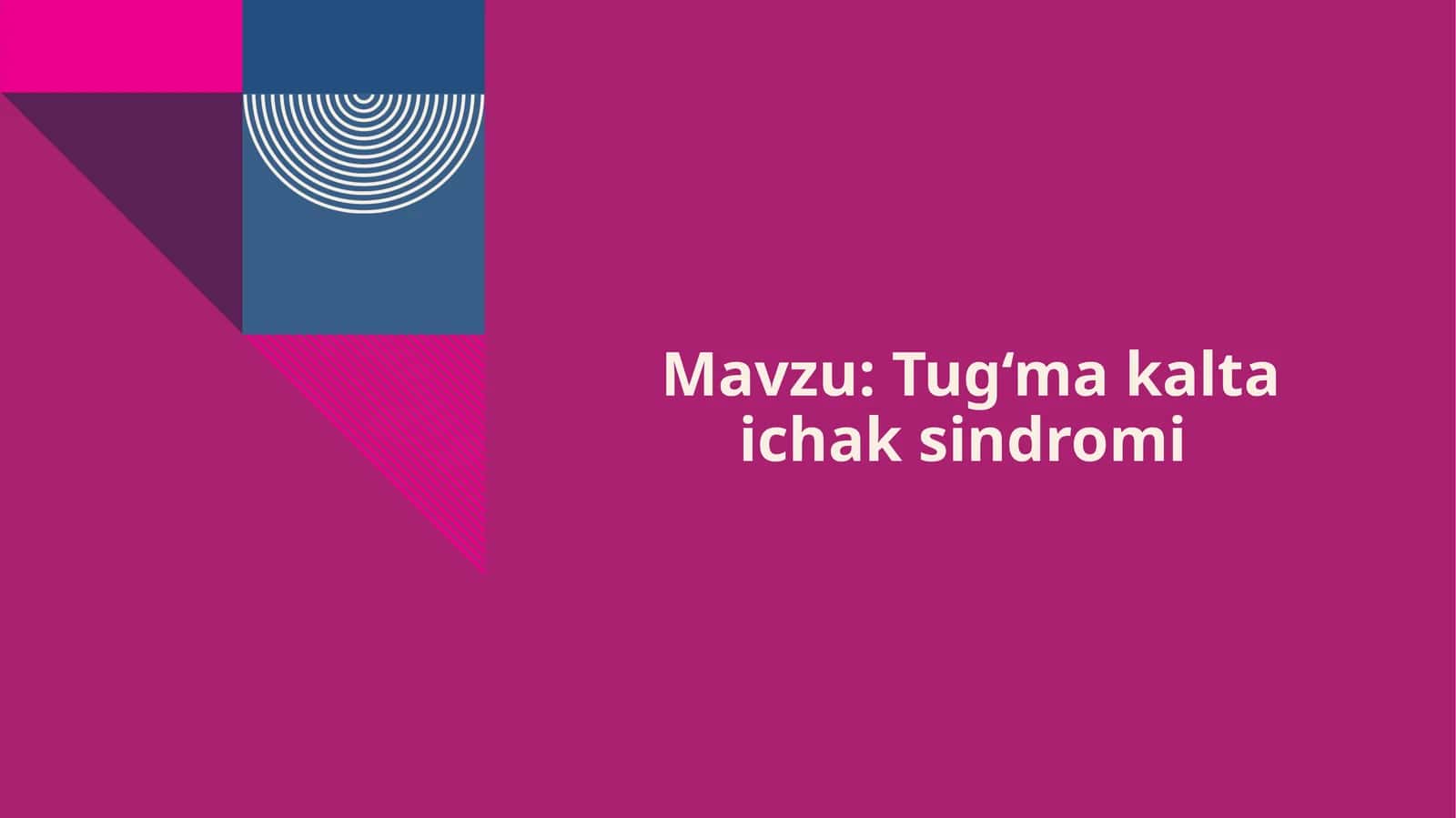 Tug‘ma kalta ichak sindromi