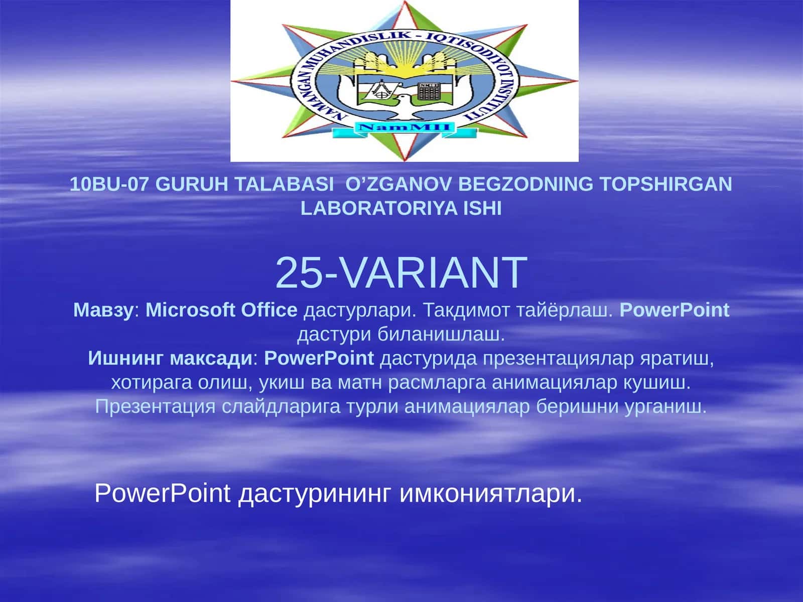 10BU-07 GURUH TALABASI O’ZGANOV BEGZODNING TOPSHIRGAN LABORATORIYA ISHI25-VARIANT