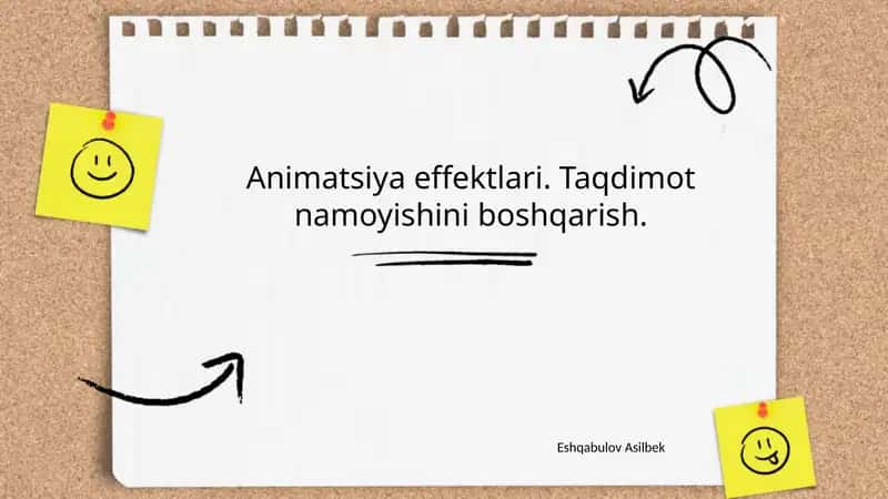 Animatsiya effektlari.Taqdimot namoyishini boshqarish.
