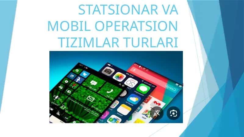 STATSIONAR VA MOBIL OPERATSION TIZIMLAR TURLARI