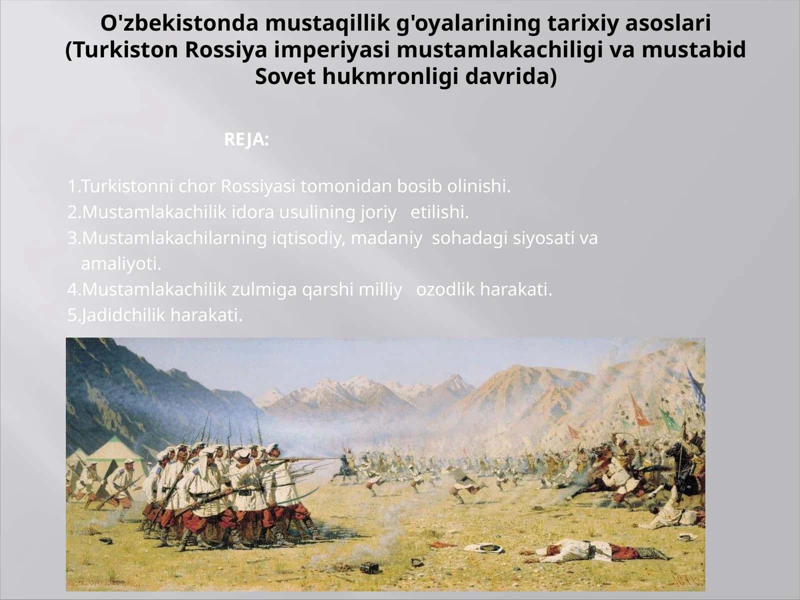 O'zbekistonda mustaqillik g'oyalarining tarixiy asoslari (Turkiston Rossiya imperiyasi mustamlakachiligi va mustabid Sovet hukmronligi davrida)