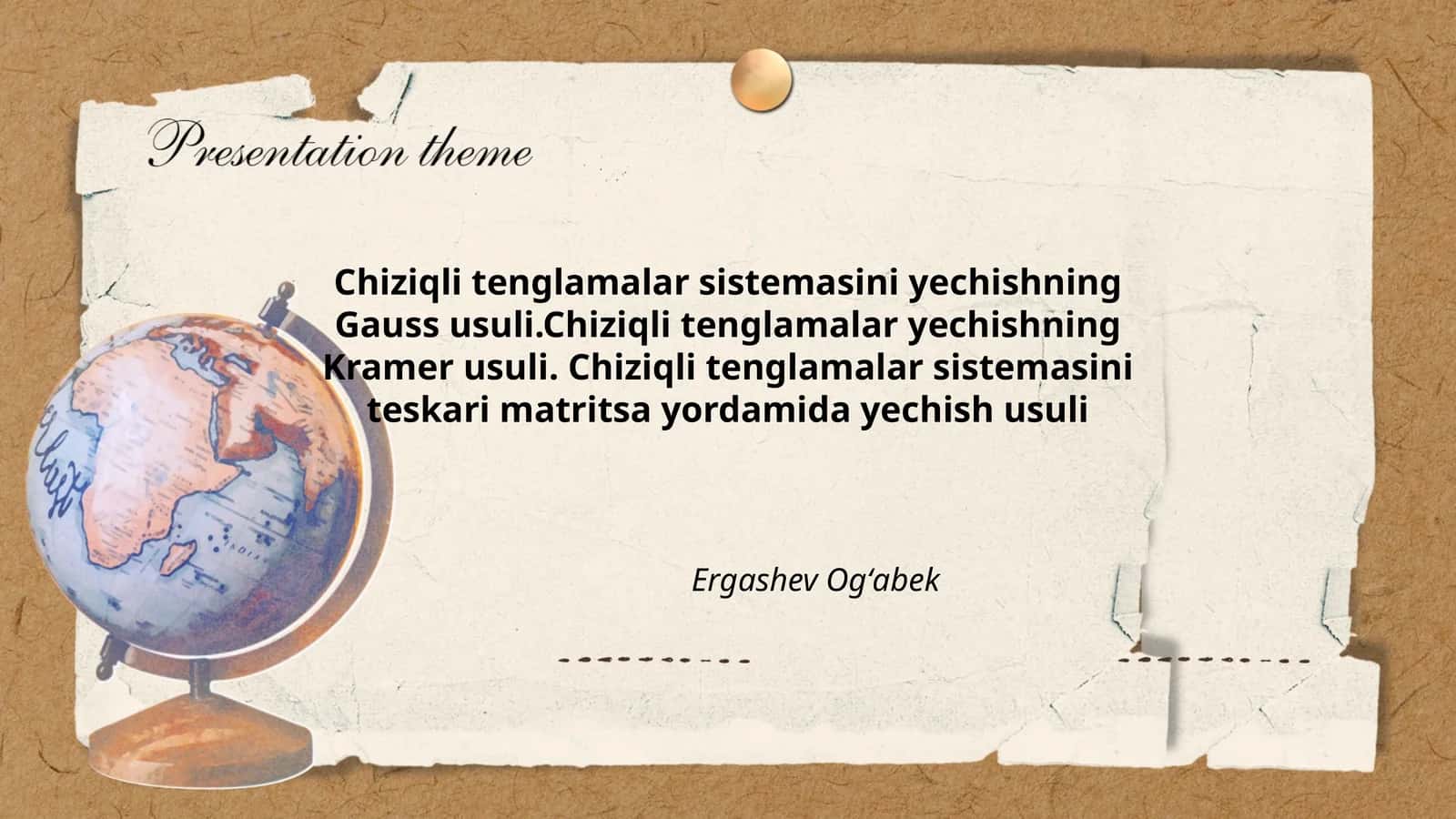 Chiziqli tenglamalar sistemasini yechishning Gauss usuli.Chiziqli tenglamalar yechishning Kramer usuli. Chiziqli tenglamalar sistemasini teskari matritsa yordamida yechish usuli