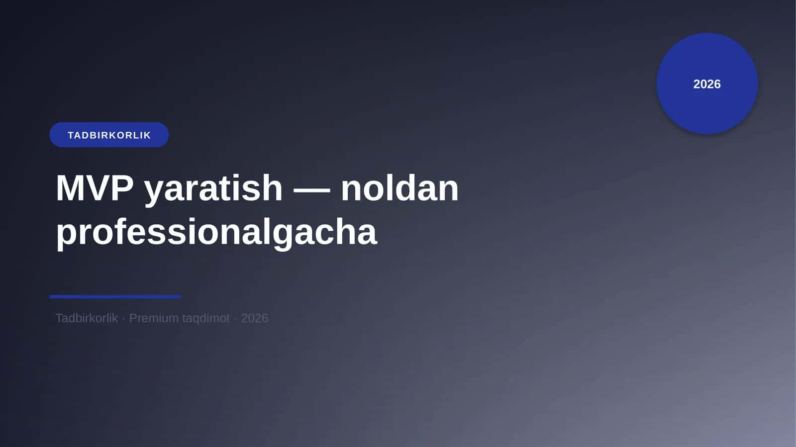 MVP yaratish — noldan professionalgacha