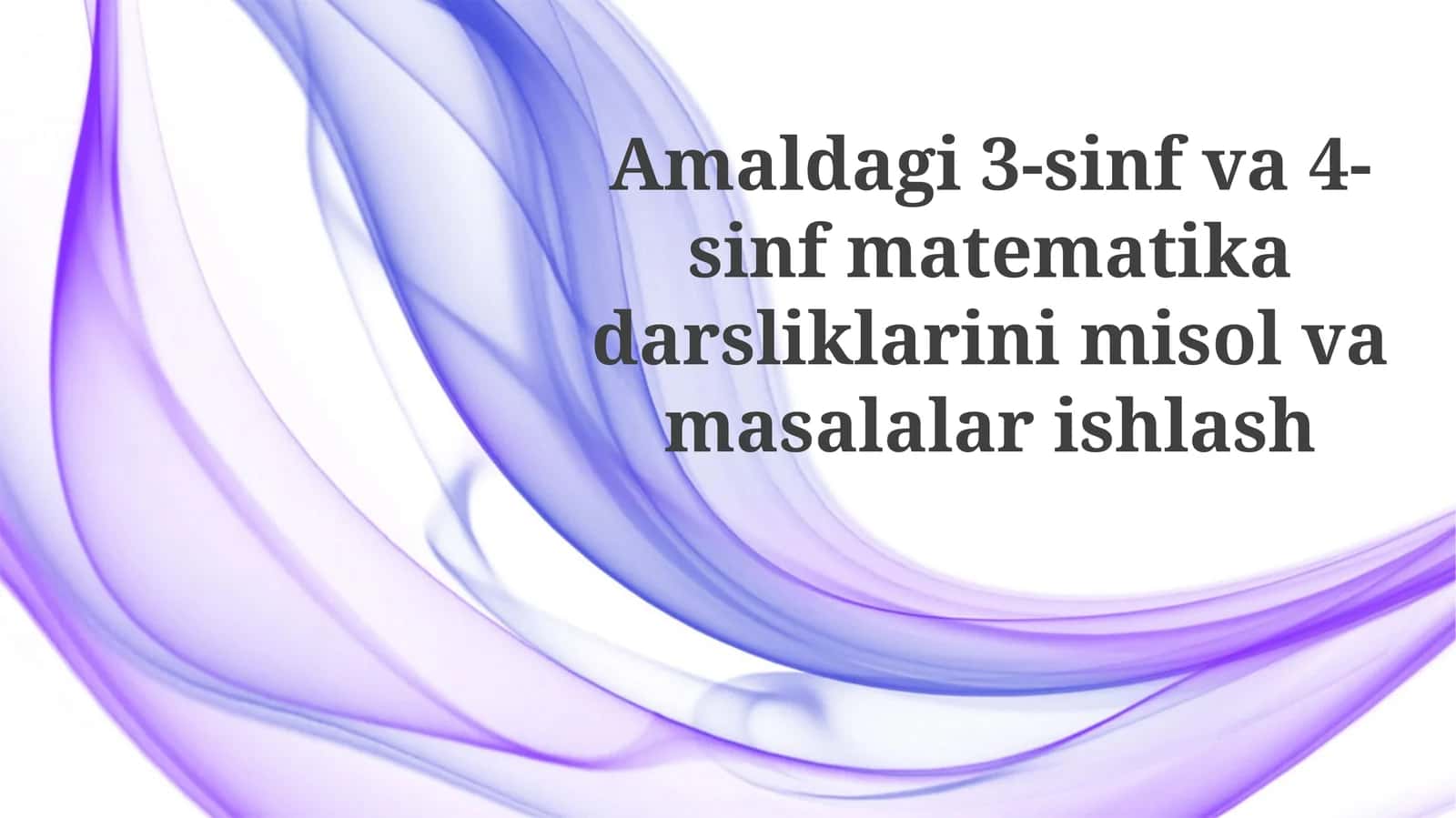 4-sinf geometriya mashqlarida, Samarqand viloyati maktablarida, hajmi 10 kub sm bo'lgan kub va parallelpipedlarning yuzasi hisoblash masalalari beriladi