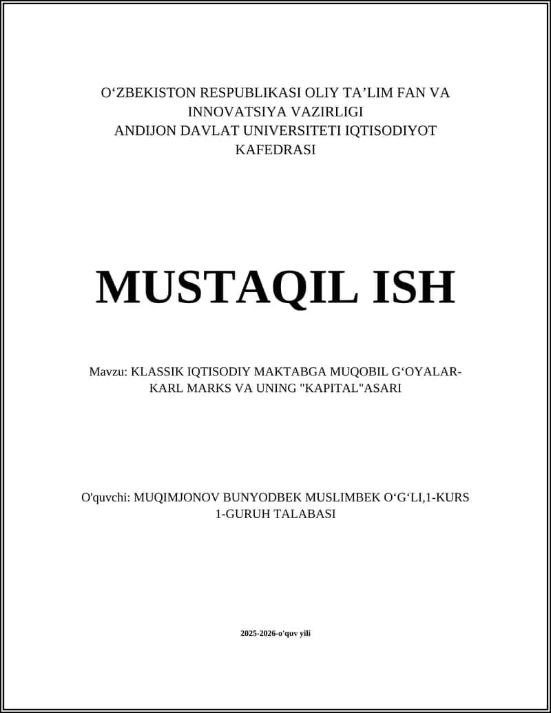 KLASSIK IQTISODIY MAKTABGA MUQOBIL GʻOYALAR-KARL MARKS VA UNING "KAPITAL"ASARI