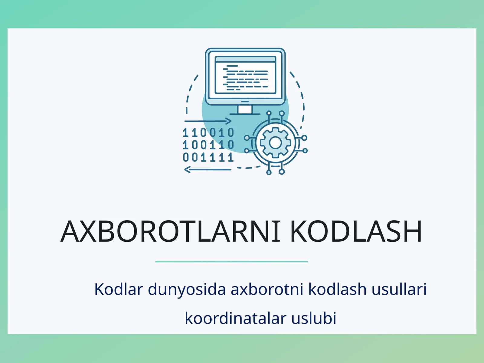 AXBOROTLARNIKODLASH