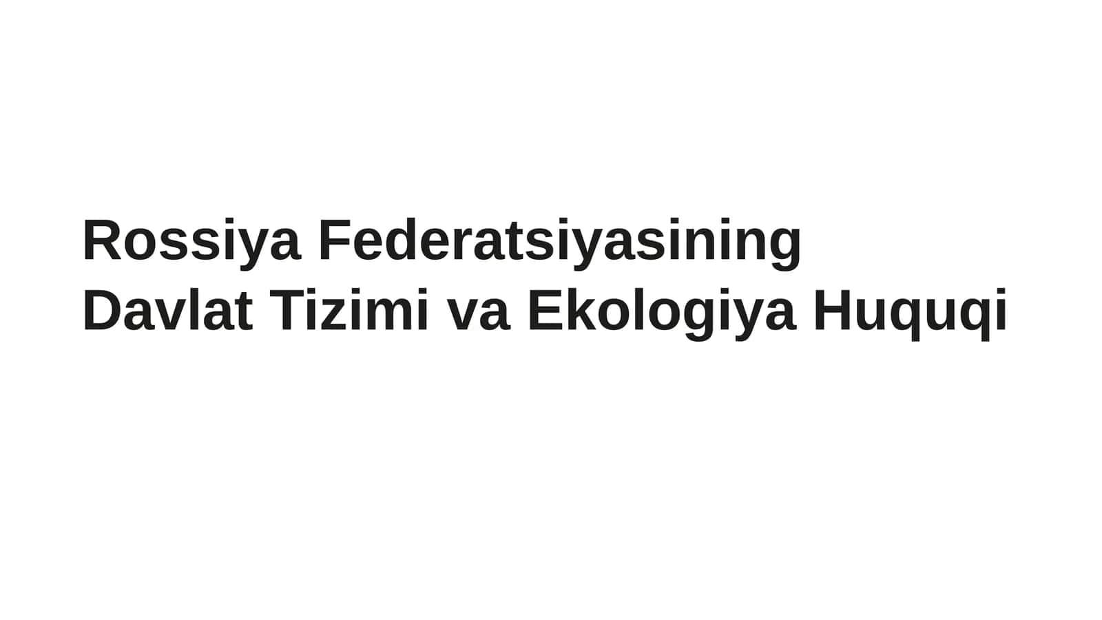 Davlat Tizimi va Ekologiya Huquqi
