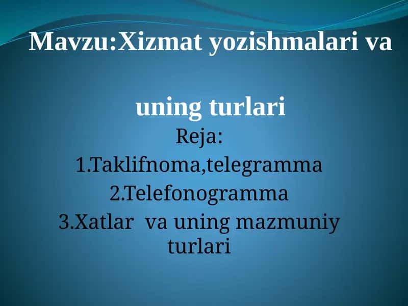 Xizmat yozishmalari va uning turlari