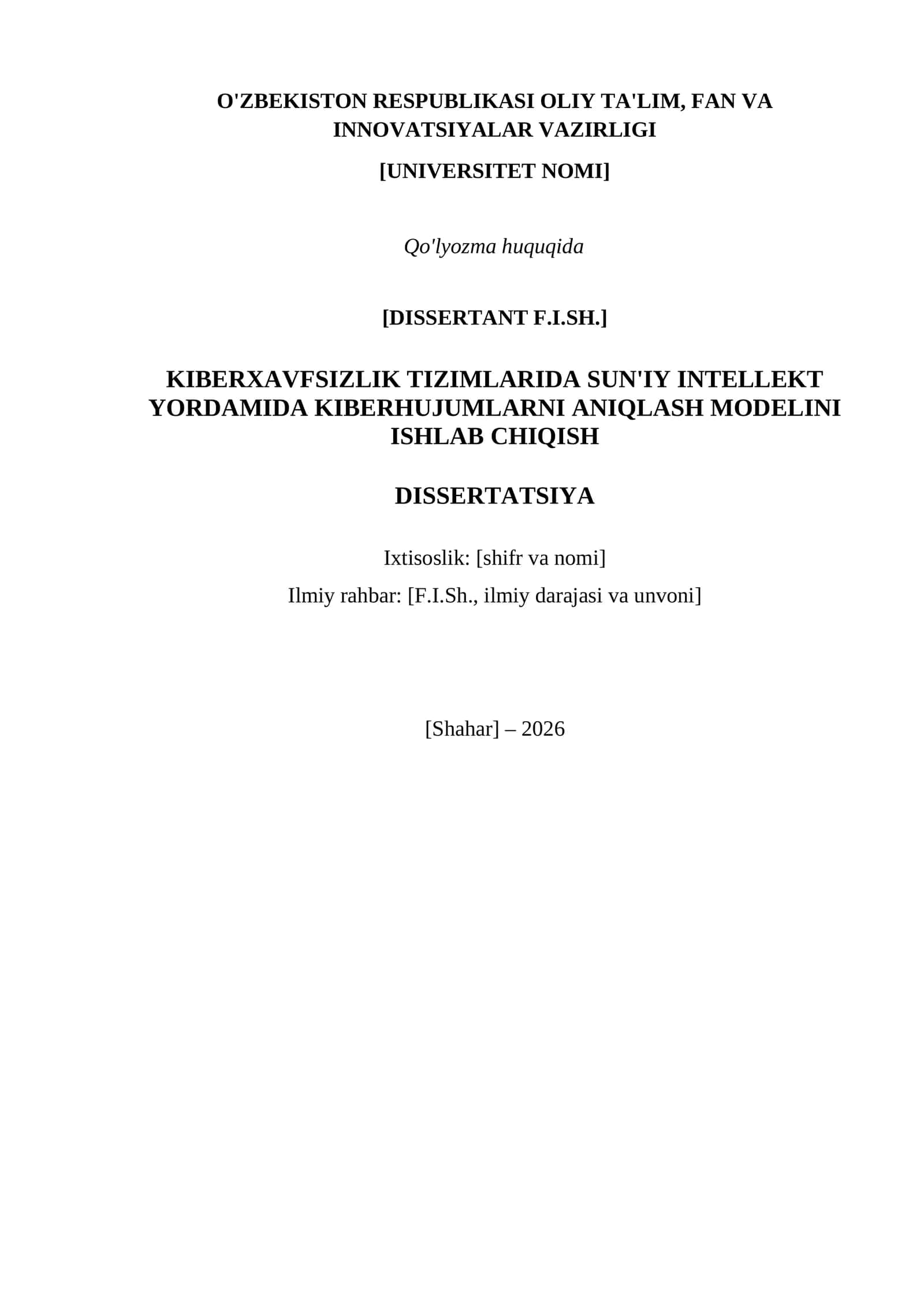 KIBERXAVFSIZLIK TIZIMLARIDA SUN'IY INTELLEKT YORDAMIDA KIBERHUJUMLARNI ANIQLASH MODELINI ISHLAB CHIQISH DISSERTATSIYA