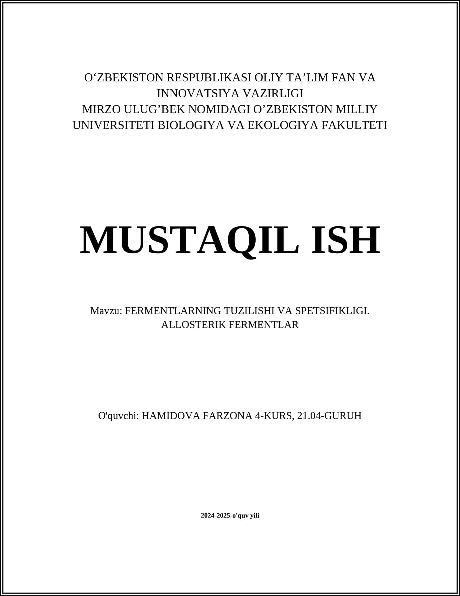 FERMENTLARNING TUZILISHI VA SPETSIFIKLIGI. ALLOSTERIK FERMENTLAR