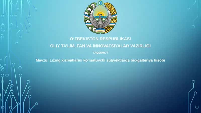 Lizing xizmatlarini ko'rsatuvchi subyekt-larda buxgalteriya hisobi