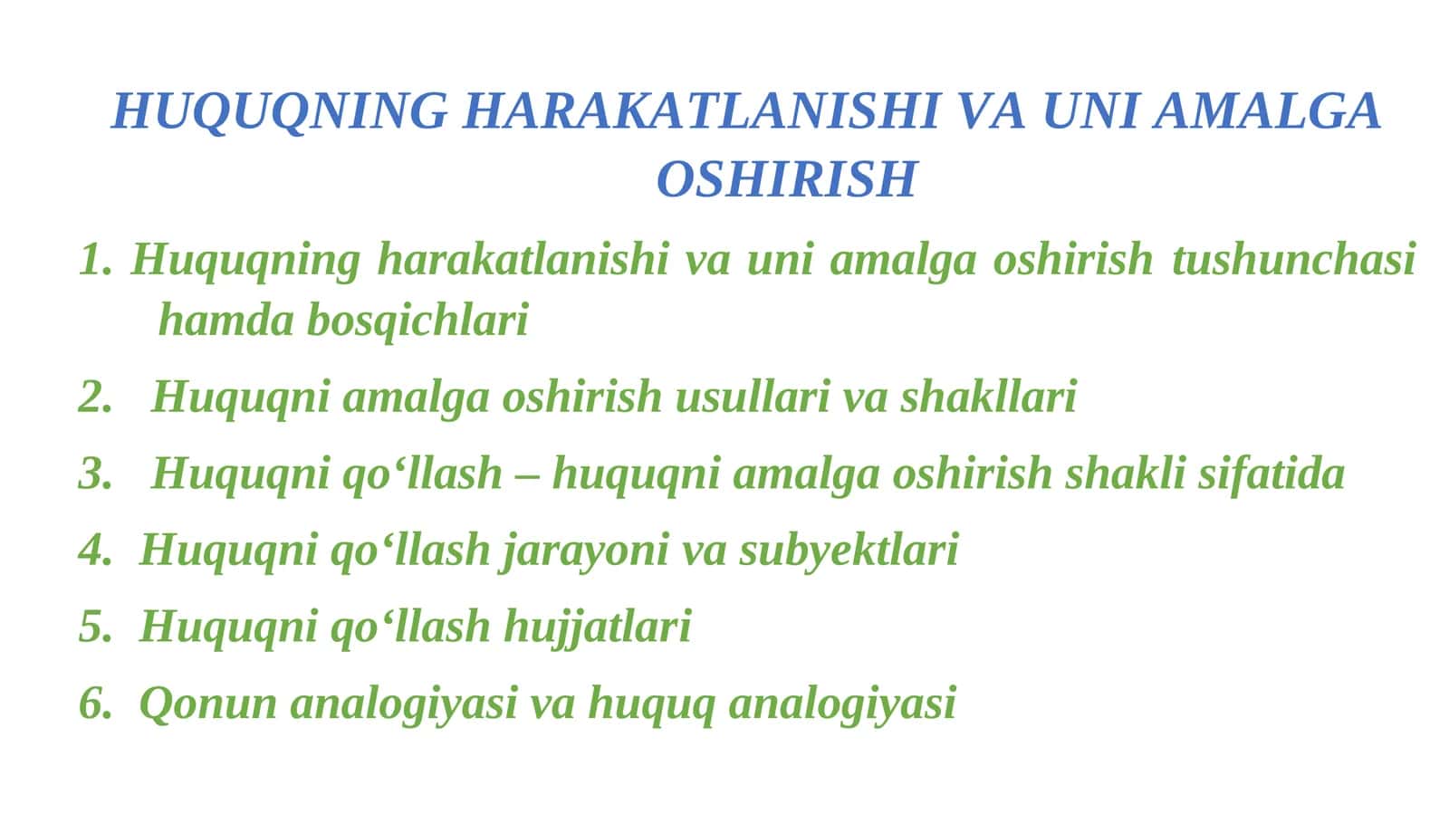 HUQUQNING HARAKATLANISHI VA UNI AMALGA OSHIRISH