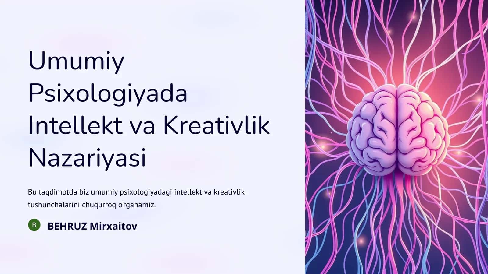 Umumiy Psixologiyada Intellekt va Kreativlik Nazariyasi