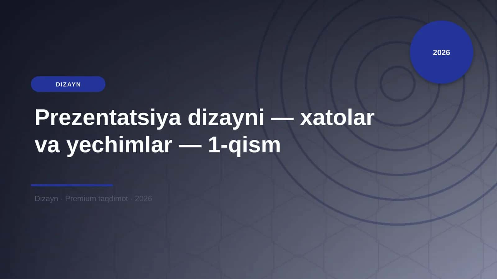 Prezentatsiya dizayni — xatolar va yechimlar — 1-qism