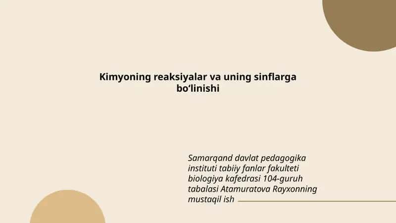 Kimyoning reaksiyalar va uning sinflarga boʻlinishi