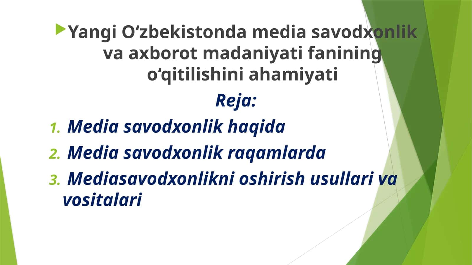 Yangi O‘zbekistonda media savodxonlik va axborot madaniyati fanining o‘qitilishini ahamiyati