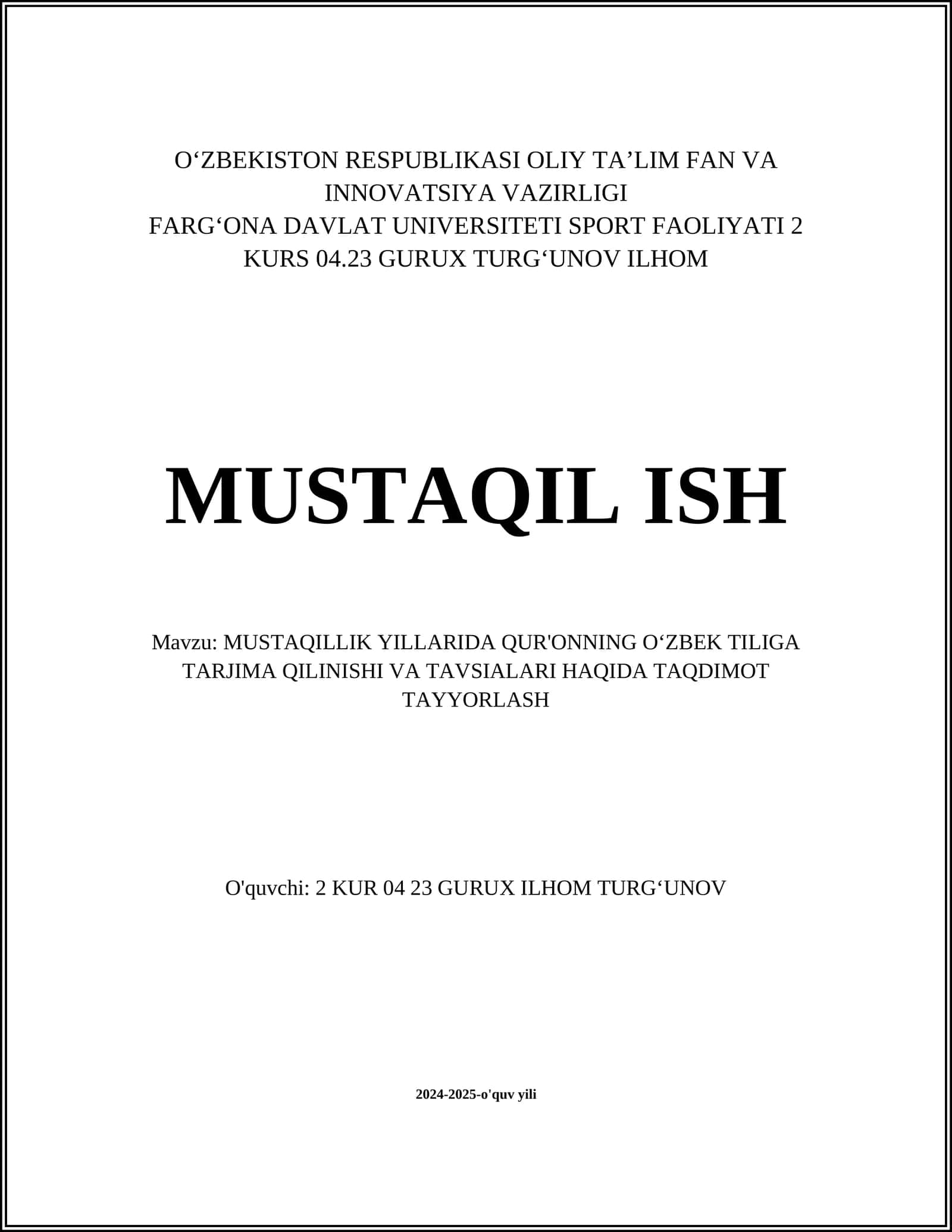 MUSTAQILLIK YILLARIDA QUR'ONNING OʻZBEK TILIGA TARJIMA QILINISHI VA TAVSIALARI HAQIDA TAQDIMOT TAYYORLASH