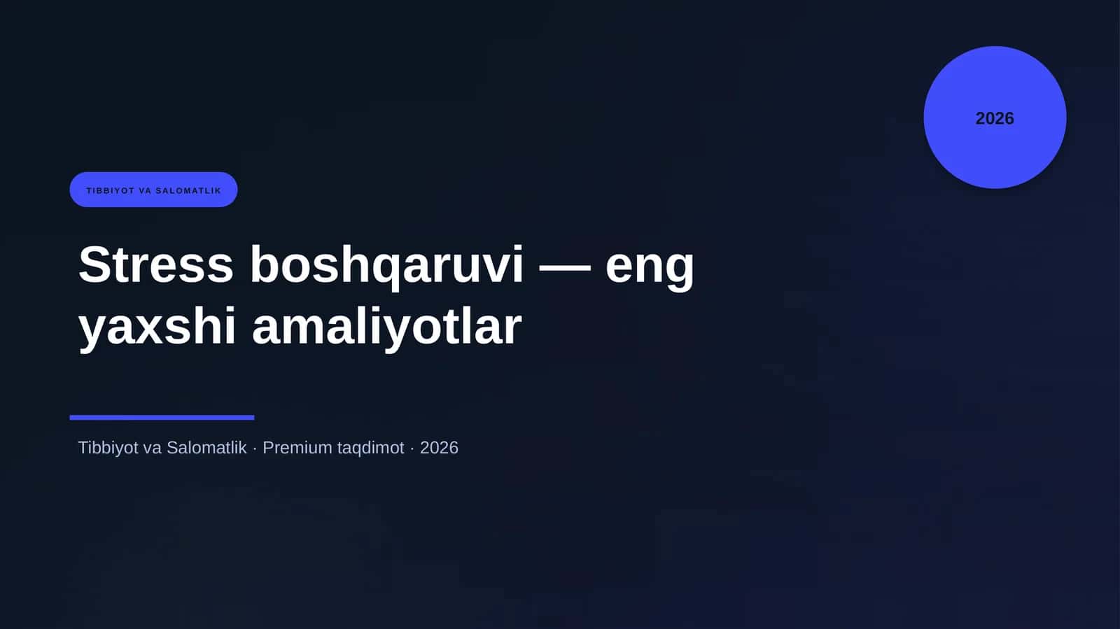 Stress boshqaruvi — eng yaxshi amaliyotlar