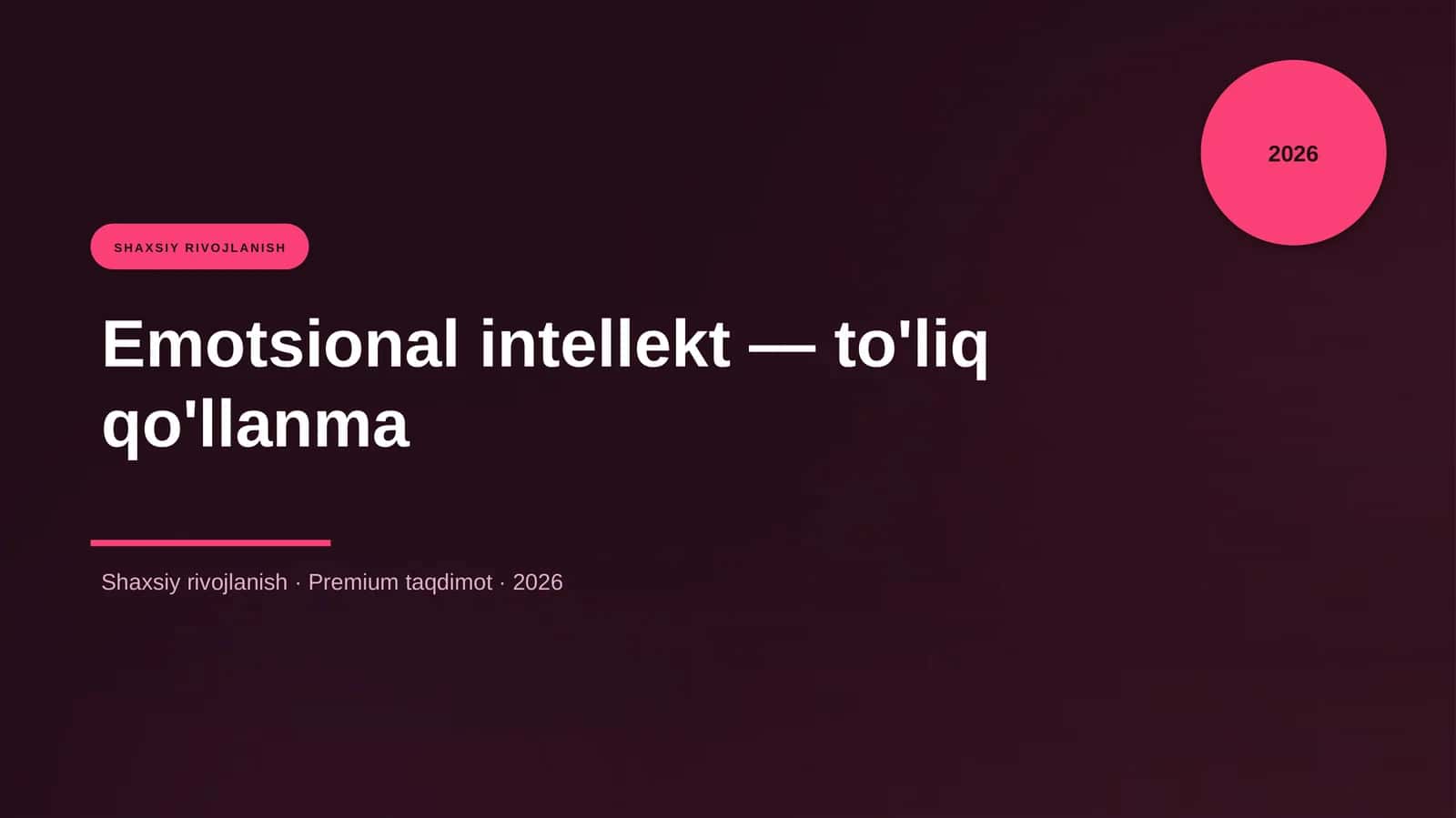 Emotsional intellekt — to'liq qo'llanma