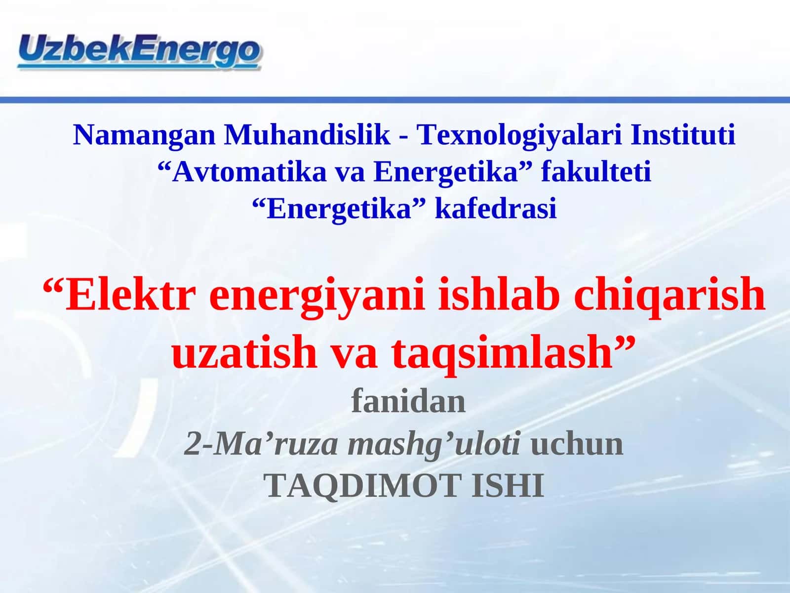 Issiklik elektr stantsiyalarida elektr energiya ishlab chiqarish