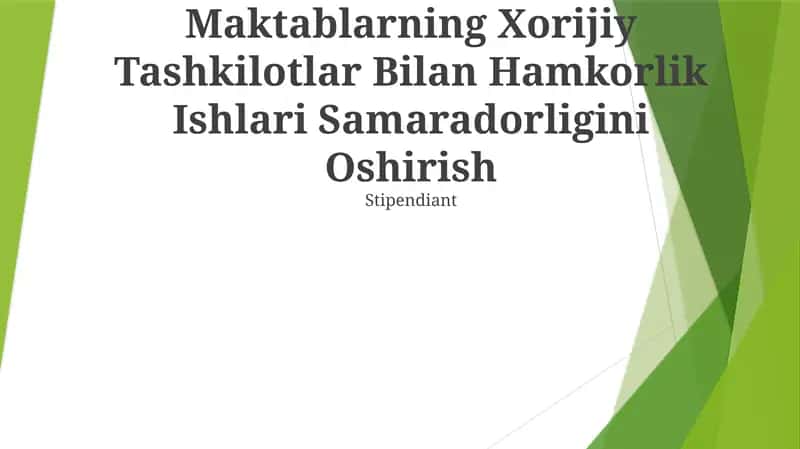 Maktablarning Xorijiy Tashkilotlar Bilan Hamkorlik Ishlari Samaradorligini Oshirish
