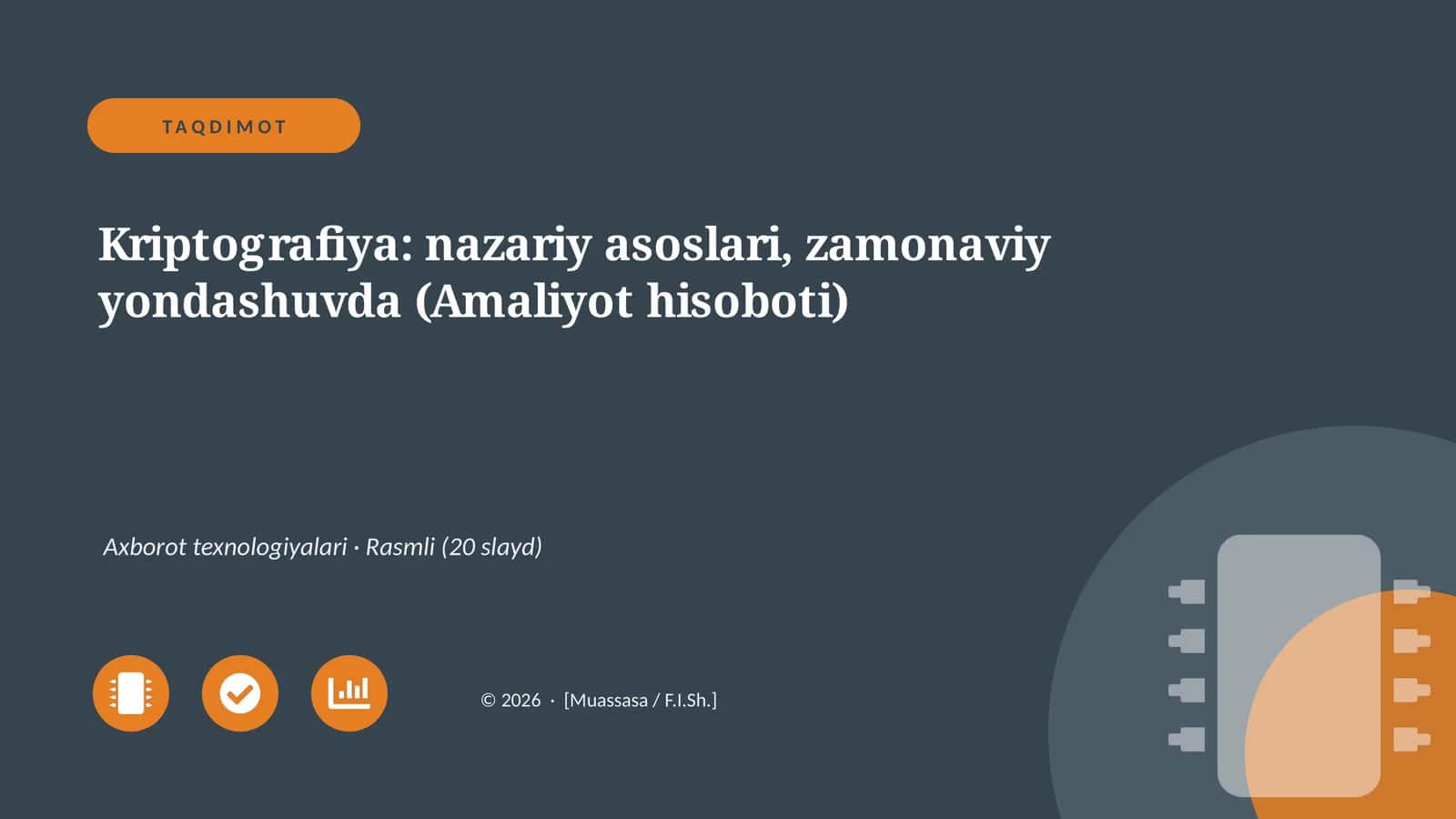 Kriptografiya: nazariy asoslari, zamonaviy yondashuvda (Amaliyot hisoboti)