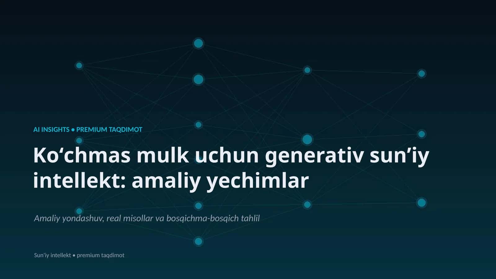 Koʻchmas mulk uchun generativ sunʼiy intellekt: amaliy yechimlar