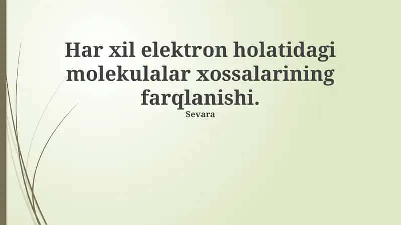 Elektron Holatlardagi Molekulalar Xossalari