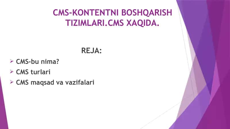 Cms-kontentni boshqarish tizimlari.Cms xaqida.
