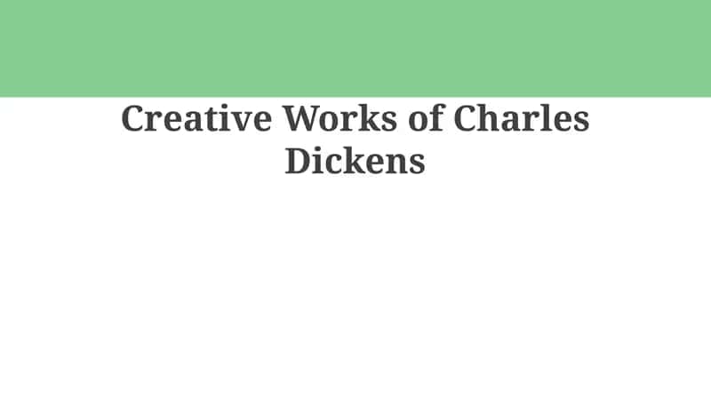 Creative Works of Charles Dickens